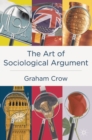 The Art of Sociological Argument - Book