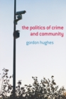 The Politics of Crime and Community - Book