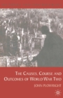 Causes, Course and Outcomes of World War Two - Book