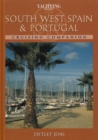 South West Spain & Portugal Cruising Companion : A Yachtsman's Pilot and Cruising Guide to the Ports and Harbours from Bayona to Gibraltar - Book