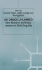 UK Drugs Unlimited : New Research and Policy Lessons on Illicit Drug Use - Book