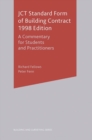 JCT Standard Form of Building Contract 1998 Edition : A Commentary for Students and Practitioners - Book