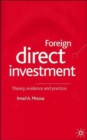 Foreign Direct Investment : Theory, Evidence and Practice - Book
