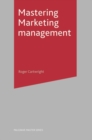 Mastering Marketing Management - Book