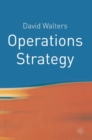 Operations Strategy : A Value Chain Approach - Book
