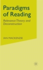 Paradigms of Reading : Relevance Theory and Deconstruction - Book