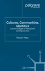 Cultures, Communities, Identities : Cultural Strategies for Participation and Empowerment - eBook