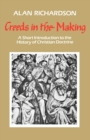 Creeds in the Making : A Short Introduction to the History of Christian Doctrine - Book