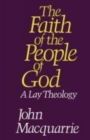 The Faith of the People of God : A Lay Theology - Book