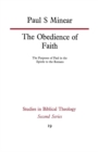 The Obedience of Faith : The Purposes of Paul in the Epistle to the Romans - Book