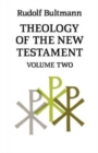 Theology of the New Testament : Volume Two - Book