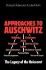 Approaches to Auschwitz : The Legacy of the Holocaust - Book