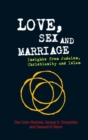 Love, Sex and Marriage : Insights from Judaism, Christianity and Islam - Book