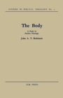 The Body : A Study in Pauline Theology - Book