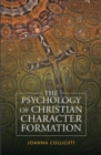 The Psychology of Christian Character Formation - eBook