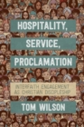 Hospitality, Service, Proclamation : Interfaith engagement as Christian discipleship - eBook