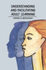 Understanding and Facilitating Adult Learning - Book