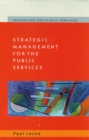 Strategic Management for the Public Services - Book