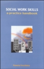 Social Work Skills : A Practice Handbook - Book