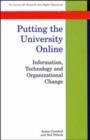 Putting The University Online : Information, Technology, and Organizational Change - Book