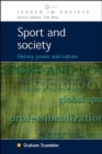 Sport and Society: History, Power and Culture - Book
