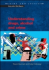 Understanding Drugs, Alcohol and Crime - Book