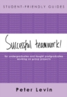 Student-Friendly Guide: Successful Teamwork! - Book