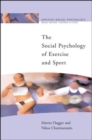 The Social Psychology of Exercise and Sport - Book