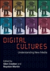 Digital Culture: Understanding New Media - Book
