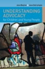 Understanding Advocacy for Children and Young People - Book