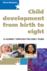 Child Development from Birth to Eight : A Journey Through the Early Years - eBook