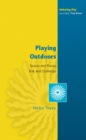 Playing Outdoors: Spaces and Places, Risk and Challenge - eBook