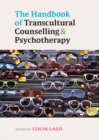 The Handbook of Transcultural Counselling and Psychotherapy - Book