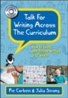 Talk for Writing Across the Curriculum : How to Teach Non-fiction Writing 5-12 Years - Book