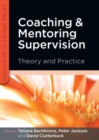 Coaching and Mentoring Supervision: Theory and Practice - Book