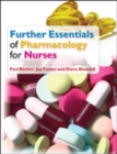 Further Essentials of Pharmacology for Nurses - Book