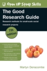 The Good Research Guide: Research Methods for Small-Scale Social Research Projects - Book