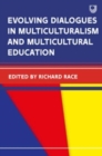 Evolving Dialogues in Multiculturalism and Multicultural Education - Book