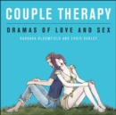 Couple Therapy: Dramas of Love and Sex - Book