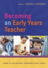 Becoming an Early Years Teacher: From Birth to Five Years - Book