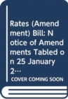 Rates (Amendment) Bill : Notice of Amendments Tabled on 25 January 2012 for Consideration Stage - Book