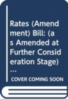 Rates (Amendment) Bill : (as Amended at Further Consideration Stage) - Book