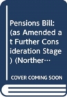 Pensions Bill : (as Amended at Further Consideration Stage) - Book
