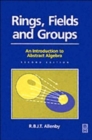 Rings, Fields and Groups - Book