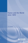 France and the World since 1870 - Book