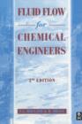 Fluid Flow for Chemical Engineers - Book