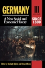 Germany : A New Social And Economic History Since 1800 - Book