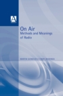 On Air : Methods and Meanings of Radio - Book