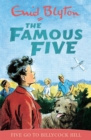 Famous Five: Five Go To Billycock Hill : Book 16 - Book