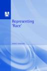 Representing Race : Ideology, Identity and the Media - Book